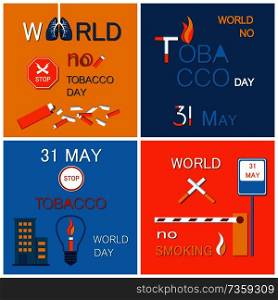 World no tobacco day stop smoking 31 may banner, set of vector illustrations with house and lamp icon, flag-ends pile and road symbols, crossed cigars. World No Tobacco Day Stop Smoking 31 May Banner