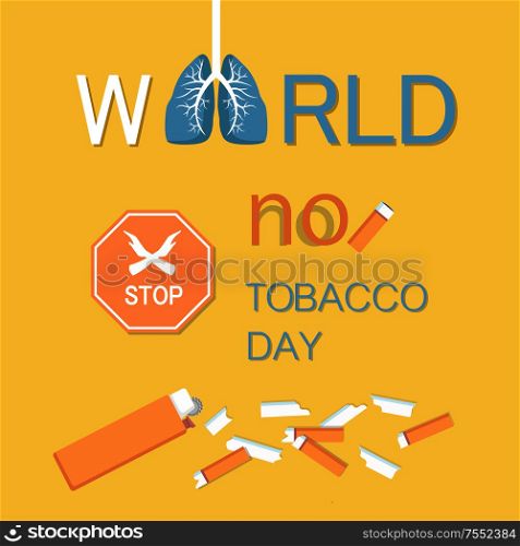 World no tobacco day WNTD celebrated on 31 May, broken cigarette, stop sign with crossed hands. Abstinence from nicotine consumption around globe vector. World No Tobacco Day WNTD Celebrated on 31 May