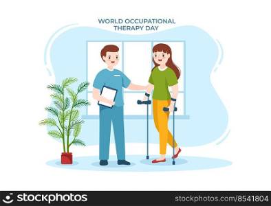 World Occupational Therapy Day Celebration Hand Drawn Cartoon Flat Illustration with Physical Therapists to Maintain and Recover Health