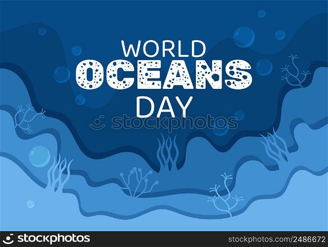 World Ocean Day Cartoon Illustration with Underwater Scenery, Various Fish Animals, Corals and Marine Plants Dedicated to Helping Protect or Preserve