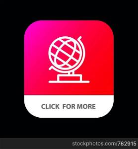 World, Office, Globe, Web Mobile App Button. Android and IOS Line Version