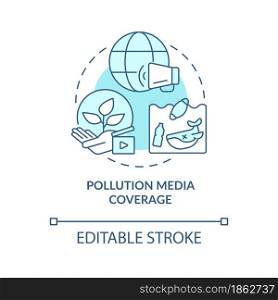 World pollution media coverage concept icon. Drawing attention to environmental problems abstract idea thin line illustration. Vector isolated outline color drawing. Editable stroke. World pollution media coverage concept icon