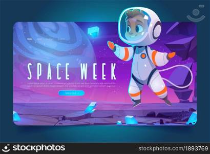 World space week banner with cute spaceman in cosmos. Vector landing page of international event with cartoon illustration of boy astronaut in spacesuit on alien planet. World space week banner with spaceman in cosmos