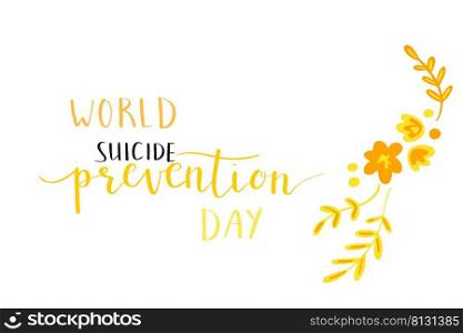 world suicide prevention day hand lettering vector illustration in script. Orange and yellow colors. world suicide prevention day hand lettering vector illustration. Orange and yellow colors