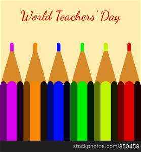 World Teachers Day. Professional holiday concept. Color pencils and the name of the event. World Teachers Day. Color pencils and the name of the event