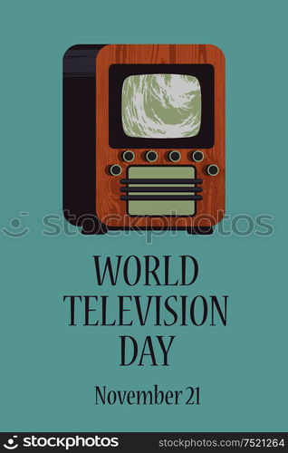 World television day. November 21. Vector illustration, poster, greeting card, banner in retro style. Vintage . November 21 is world television day. Vector illustration in retro style.