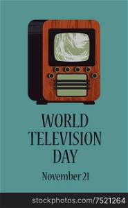 World television day. November 21. Vector illustration, poster, greeting card, banner in retro style. Vintage . November 21 is world television day. Vector illustration in retro style.