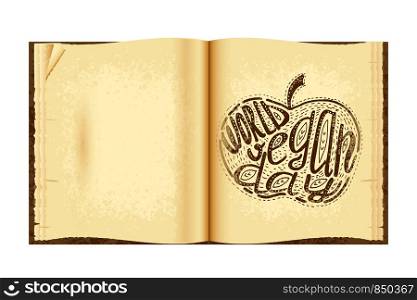 World Vegan Day. Food event concept. Lettering handmade with the name of the event inscribed in the apple. Imitation of a drawing in the old book. World Vegan Day. Lettering handmade with the name of the event inscribed in the apple. Imitation of a drawing in the old book