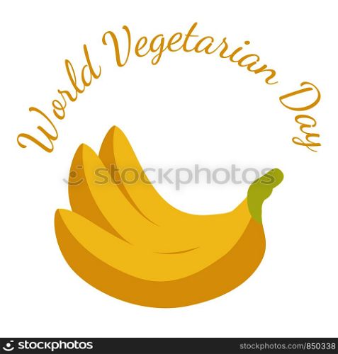 World Vegetarian Day. Food event concept. Fruit - banana. World Vegetarian Day. Fruit - banana