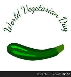 World Vegetarian Day. Food event concept. Vegetables - zucchini. World Vegetarian Day. Vegetables - zucchini