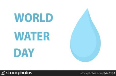 World Water Day - vector abstract waterdrop concept.Isolated on white background.