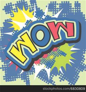WOW hand lettering text pop art style with explosion and halftone background. Surprise emotion vector illustration.