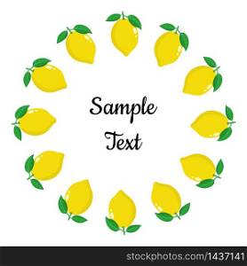 Wreath from yellow lemon fruits with space for text. Cartoon organic sweet food. Summer fruits for healthy lifestyle. Vector illustration for any design. Wreath from yellow lemon fruits with space for text. Cartoon organic sweet food. Summer fruits for healthy lifestyle. Vector illustration for any design.