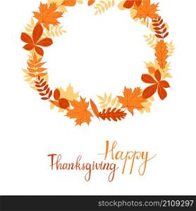 Wreath of autumn leaves. Happy Thanksgiving background. Vector illustration.. Wreath of autumn leaves.