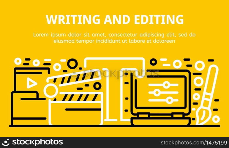 Writing and editing banner. Outline illustration of writing and editing vector banner for web design. Writing and editing banner, outline style