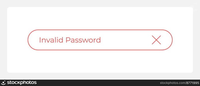 Wrong password UI element template. Editable isolated vector dashboard component. Flat user interface. Visual data presentation. Web design widget for mobile application with light theme. Wrong password UI element template
