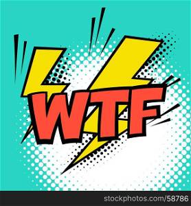 WTF. Colorful speech bubble with lightning. Comic alphabet. Halftone background