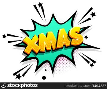 Xmas Christmas cartoon funny retro candy comic font. Explosion isometric text shock phrase pop art. Colored comic text speech bubble. Positive glossy sticker cloud vector illustration.. Comics text advertise phrase sale pop art