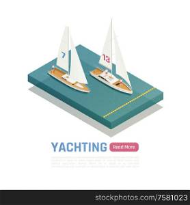 Yachting isometric colored banner with two yachts compete for victory in the water vector illustration
