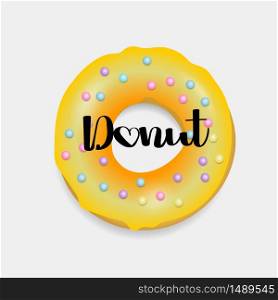 Yellow Donut. Hand drawn bakery design. Sweet dessert, pastry, donuts for menu design. Advertising, poster, banner of cafe, bakery vector Illustration. Glazed doughnut.. Donut. Hand drawn bakery design pop art