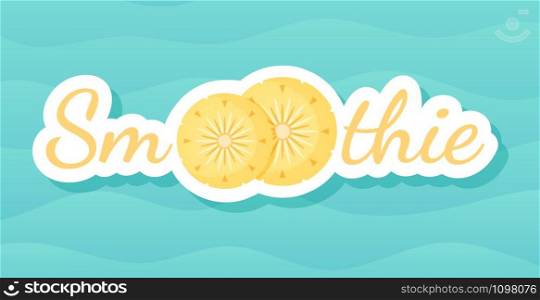 Yellow smoothie pineapple cocktail label vector illustration. Fresh vegetarian smoothies drink sticker with raw pineapple fruit and tag Smoothie for offer label drawing or shop decoration design,. Yellow smoothie pineapple cocktail label banner