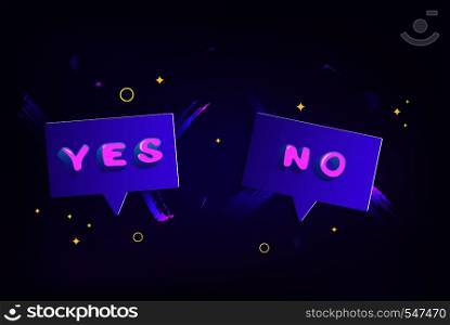 Yes and No dark banner with speech bubbles. Stickers with handwritten lettering. Element for graphic design - poster, flyer, brochure, card, tag, badge. Vector illustration.