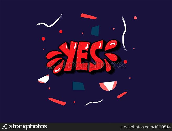 Yes lettering. Handwritten word with decoration. Vector conceptual illustration.