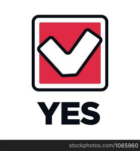 Yes mark in box vote decision icon closeup in flat style isolated vector positive agreement on proposition approval on survey agree and validation acceptance and confirmation good option.. Yes mark in box vote decision icon closeup