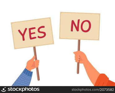 Yes no banner. Isolated text placard, hands hold right wrong message. Idea or choice, correct and incorrect dialog mark decent vector concept. Illustration people hand with yes and no placard. Yes no banner. Isolated text placard, hands hold right wrong message. Idea or choice, correct and incorrect dialog mark decent vector concept