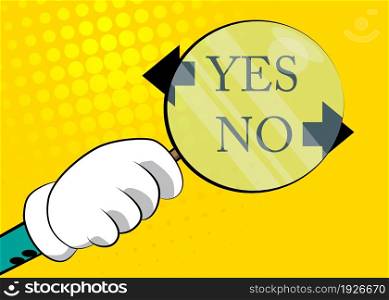 Yes no right wrong answer business concept under magnifying glass illustration on yellow background.
