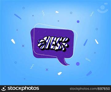 Yes sticker lettering. Handwritten word with speech bubble and decoration. Vector conceptual illustration.