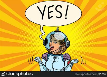 Yes, winner astronaut woman. Comic book cartoon pop art retro vector illustration drawing. Yes, winner astronaut woman