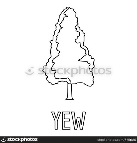 Yew icon. Outline illustration of yew vector icon for web. Yew icon, outline style.