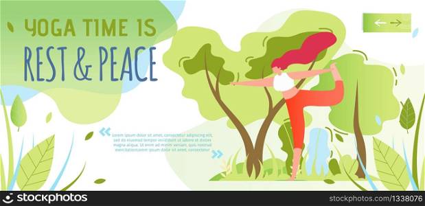 Yoga Time Motivation, Rest and Piece Inspirational Quote. Flat Vector Sport Banner with Cartoon Woman Doing Exercise and Stretching on Nature. Outdoors Activities and Relax Illustration. Invitation for Doing Yoga and Make Piece Banner