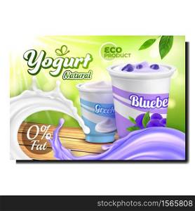 Yogurt Natural Eco Product Promo Banner Vector. Nature Greek Yogurt And With Blueberry Berries Delicious Milk Food On Wooden Table Advertising Marketing Poster. Color Concept Layout Illustration. Yogurt Natural Eco Product Promo Banner Vector