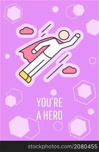 You are hero purple greeting card with color icon element. Defender and champion. Postcard vector design. Decorative flyer with creative illustration. Notecard with congratulatory message. You are hero purple greeting card with color icon element