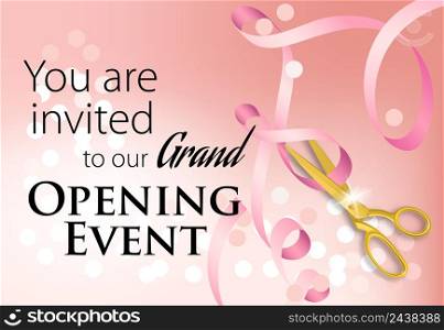 You are invited to our grand opening event lettering with ribbon. Pink background with glowing light effect. Illustration with lettering can be used for invitation cards, layout, posters and leaflets