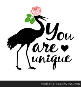You are unique poster with black silhouette of Crane and pink rose