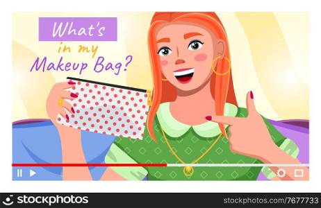 Young beautiful girl recording video about her makeup bag. Videoblogger. Fashion beauty blogger. Online channel concept, girl video streamer. Woman red haired talks about beauty tips and tricks. Young girl beauty blogger character showing what is in her makeup bag. Youtuber or videoblogging