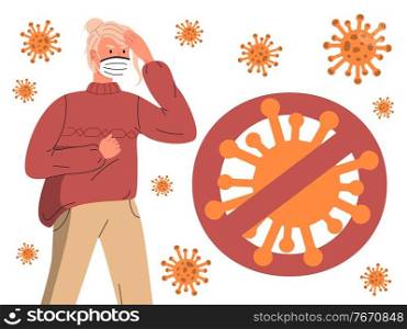 Young blonde woman wearing face medical mask aggressively looking at huge crossed out sign with virus. Stop world epidemy concept. Cartoon character in flat style at white background, flying virus. Blonde woman wearing medical mask aggressively looking at huge crossed out sign with virus