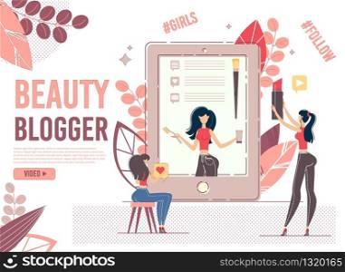 Young Female User Watches Beauty Blogger on Digital Tablet Device. Fashion Vlogger Showing Latest Trends in Cosmetics and Skincare. Style Blog Production. Online Influencer. Landing Page Design. Young Female User Watches Beauty Blogger on Device