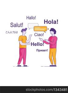Young Friends from Different Countries Communicate. Vector Illustration on White Background. Two Happy Men in Casual Clothes Speak Without Translator with Help Word Speech Chatbot.