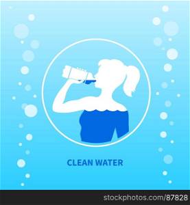 Young girl drinks water from bottle.. Clean water poster. Young girl drinks water from bottle. Vector illustration