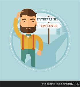 Young hipster man with beard standing at road sign with two career pathways and making decision to become entrepreneur or employee. Vector flat design illustration in the circle isolated on background. Confused man choosing career pathway.