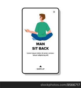 young man sit back vector. person ting, chair behind, happy guy young man sit back web flat cartoon illustration. young man sit back vector