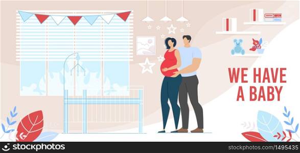 Young Married Man Woman Couple Waiting Baby Birth. Loving Husband Embracing Pregnant Wife Stand near Bed for Infant in Room. Happy Parenting. Childbirth Preparation. Vector Flat Cartoon illustration. Baby Childbirth and Happy Parenting Preparation