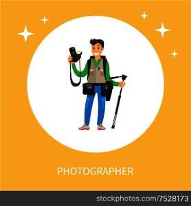 Young photographer with photo equipment. Man holding digital camera and tripod, cases for lenses on belt, heavy backpack vector isolated in circle frame. Young Photographer with Photo Equipment Isolated