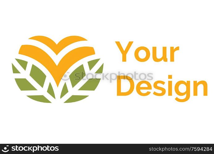 Your design vector, isolated icon in flat style. Inscription and abstract decor, leaves and foliage. Creative solution for company emblem creation. Your Design Natural Product Promotion Logotype