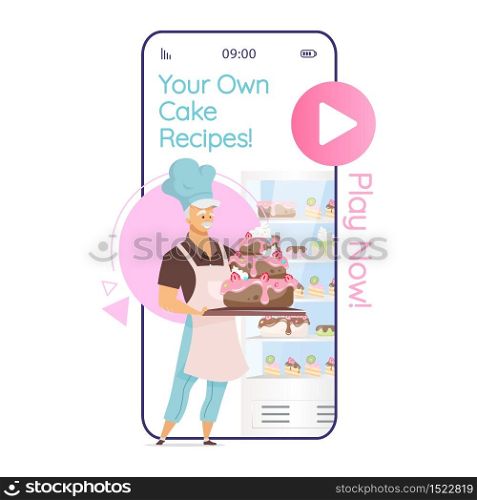 Your own cake recipes cartoon smartphone vector app screen. Confectionery. Man holding confection product. Mobile phone displays with flat character design mockup. Application telephone cute interface