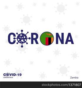 Zambia Coronavirus Typography. COVID-19 country banner. Stay home, Stay Healthy. Take care of your own health